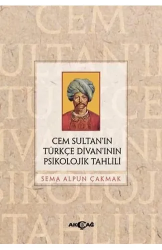 Cem Sultan’ın Türkçe Divan’ının Psikolojik Tahlili