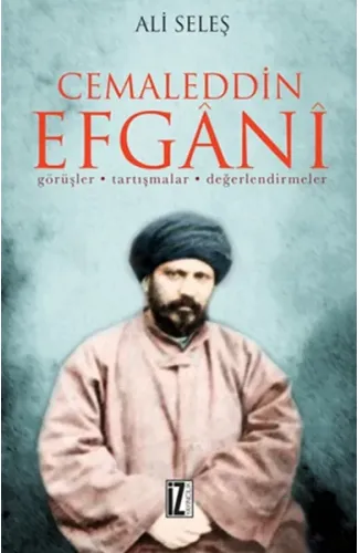 Cemaleddin Efgani  Görüşler - Tartışmalar - Değerlendirmeler