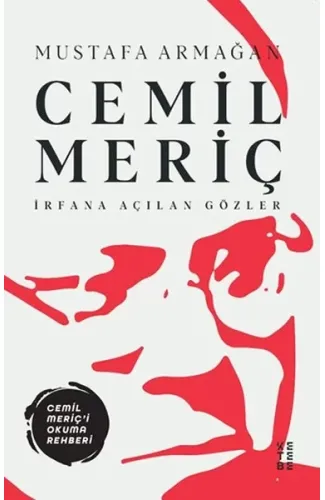 Cemil Meriç - İrfana Açılan Gözler