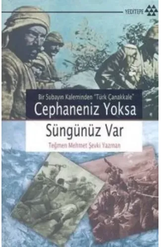 Cephaneniz Yoksa Süngünüz Var