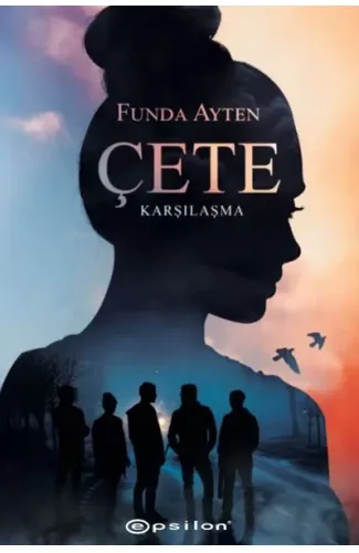 Çete - Karşılaşma