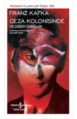 Ceza Kolonisinde ve Diğer Öyküler - Modern Klasikler Dizisi