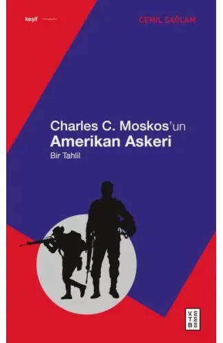 Charles C. Moskos’un Amerikan Askeri