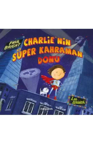 Charlie'nin Süper Kahraman Donu