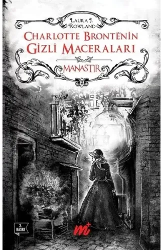 Charlotte Bronte'nin Gizli Maceraları - Manastır