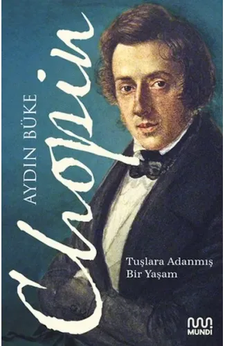 Chopin - Tuşlara Adanmış Bir Yaşam