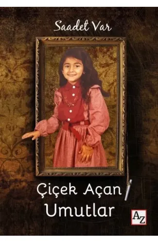 Çiçek Açan Umutlar