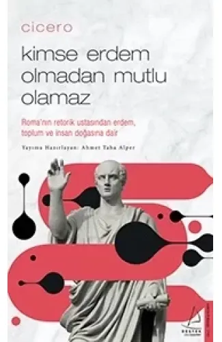 Cicero Kimse Erdem Olmadan Mutlu Olamaz