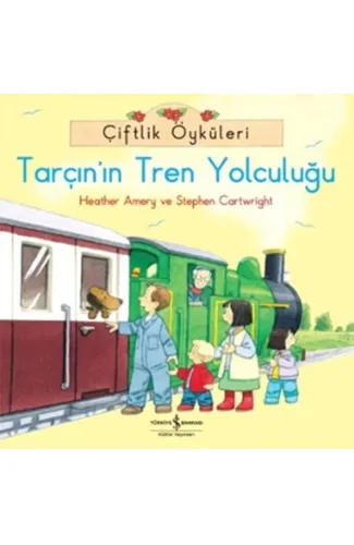 Çiftlik Öyküleri - Tarçının Tren Yolculuğu