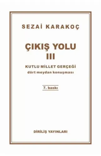 Çıkış Yolu 3 - Kutlu Millet Gerçeği