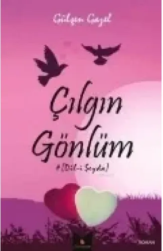 Çılgın Gönlüm