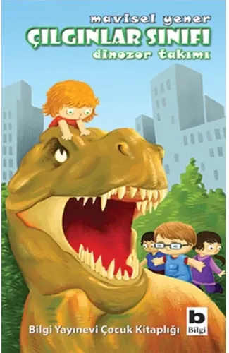 Çılgınlar Sınıfı - Dinozor Takımı