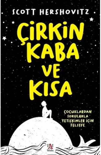 Çirkin, Kaba Ve Kısa