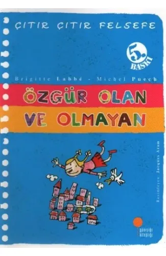 Çıtır Çıtır Felsefe 9 - Özgür Olan ve Olmayan