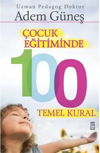 Çocuk Eğitiminde 100 Temel Kural
