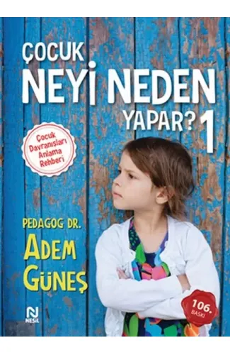 Çocuk Neyi Neden Yapar?