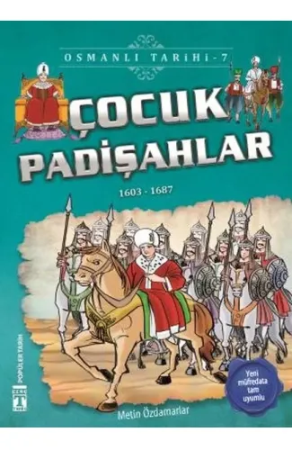 Çocuk Padişahlar - Osmanlı Tarihi 7