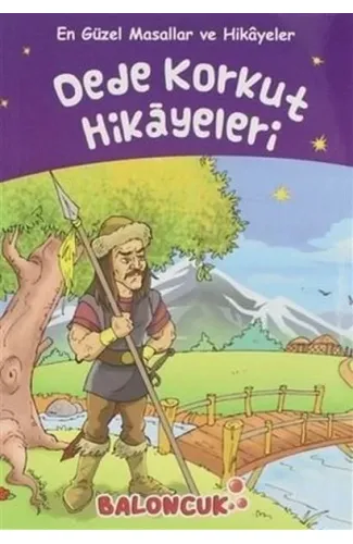 Çocuklar için En Güzel Masallar ve Hikayeler - Dede Korkut Hikayeleri