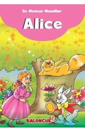 Çocuklar için En Meşhur Masallar - Alice Harikalar Diyarında Hayal ve Odak Geliştirici Masallar