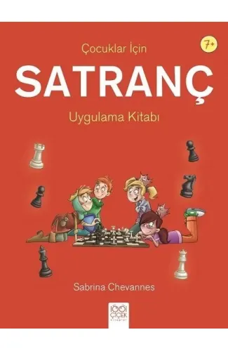 Çocuklar İçin Satranç Uygulama Kitabı