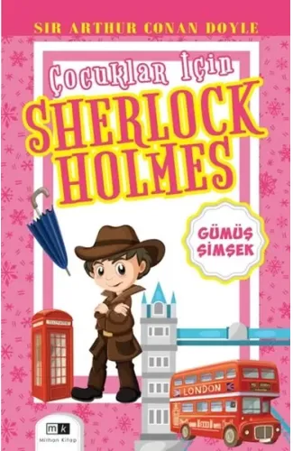 Çocuklar İçin Sherlock Holmes - Gümüş Şimşek