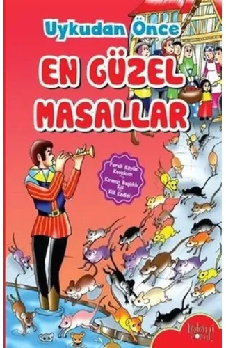 Çocuklar için Uykudan Önce En Güzel Masallar Fareli Köyün Kavalcısı