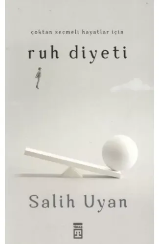 Çoktan Seçmeli Hayatlar İçin Ruh Diyeti