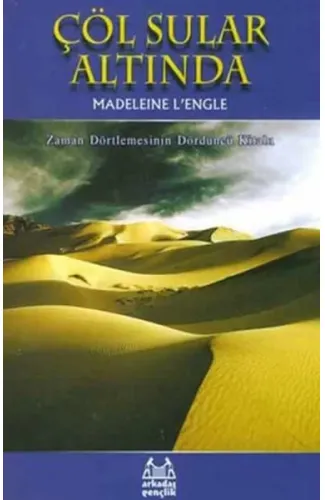 Çöl Sular Altında Zaman Dörtlemesi 4. Kitap