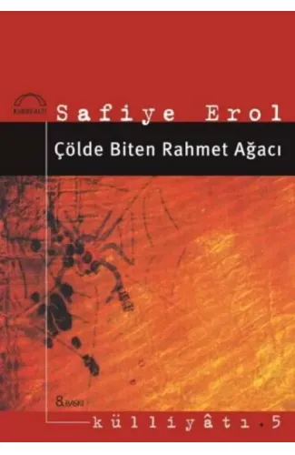 Çölde Biten Rahmet Ağacı