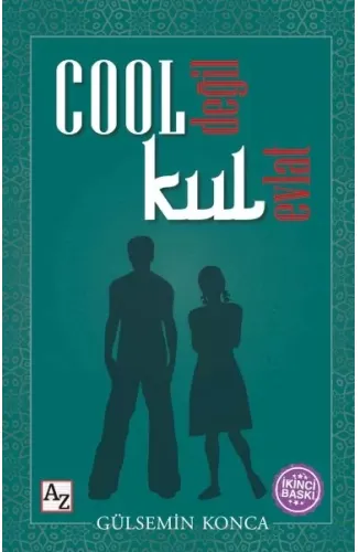 Cool Değil Kul Evlat