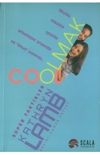 Cool Olmak Süper Taktikler