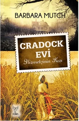 Cradock Evi  Hizmetçinin Kızı
