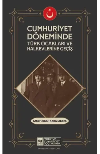 Cumhuriyet Döneminde Türk Ocakları Ve Halkevlerine Geçiş