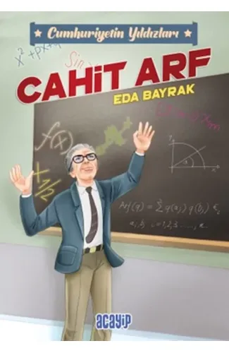 Cumhuriyetin Yıldızları 3 - Cahit Arf