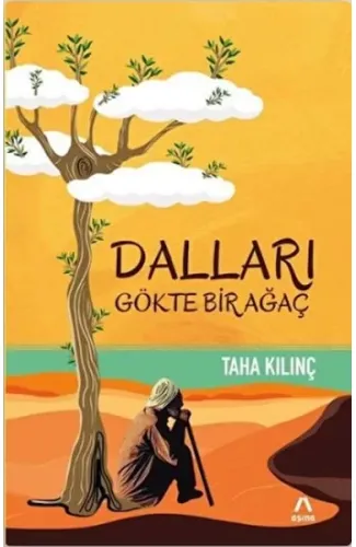 Dalları Gökte Bir Ağaç