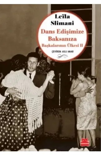 Dans Edişimize Baksanıza Başkalarının Ülkesi II
