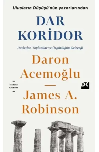 Dar Koridor - Devletler, Toplumlar ve Özgürlüğün Geleceği
