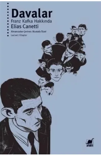 Davalar - Franz Kafka Hakkında