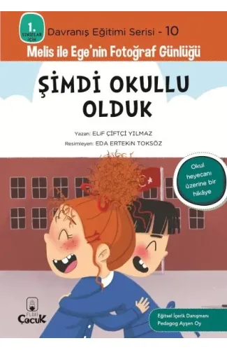 Davranış Eğitimi Serisi 10 - Melis ile Ege'nin Fotoğraf Günlüğü-Şimdi Okullu Olduk