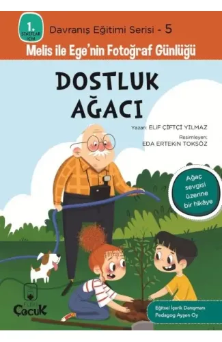 Davranış Eğitimi Serisi 5 - Melis ile Ege'nin Fotoğraf Günlüğü-Dostluk Ağacı