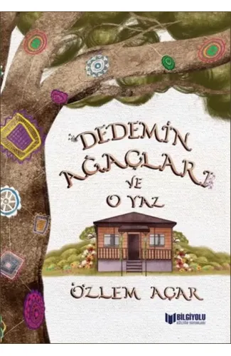 Dedemin Ağaçları ve O Yaz