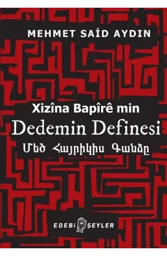 Dedemin Definesi - Xizina Bapire min