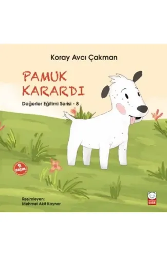 Değerler Eğitimi Serisi 8 - Pamuk Karardı