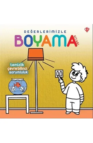 Değerlerimizle Boyama Kitabı Temizlik Çevre Bilinci Sorumluluk