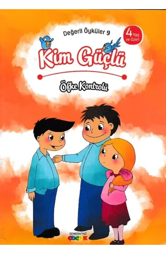 Değerli Öyküler  9 - Kim Güçlü - Öfke Kontrolü