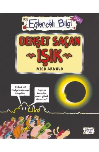 Dehşet Saçan Işık - Eğlenceli Bilgi-Bilim