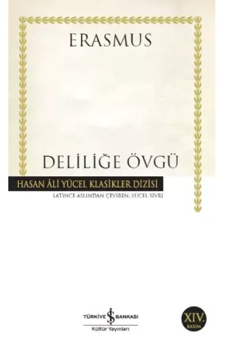 Deliliğe Övgü - Hasan Ali Yücel Klasikleri