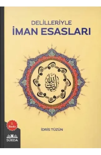 Delilleriyle İman Esasları