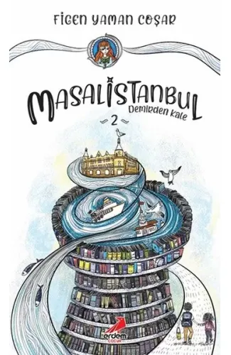 Demirden Kale - Masal İstanbul 2