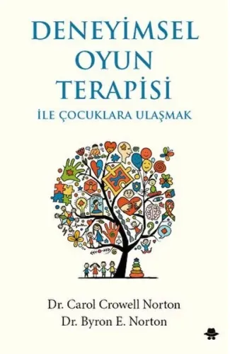 Deneyimsel Oyun Terapisi ile Çocuklara Ulaşmak